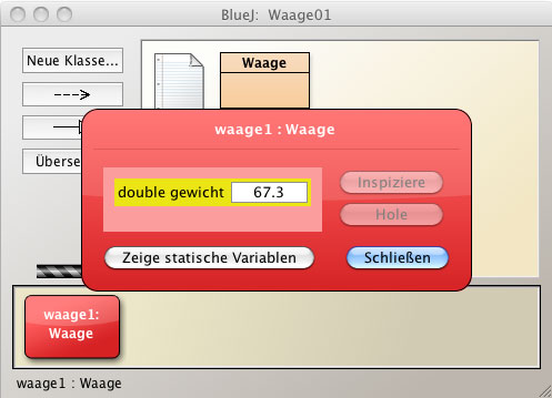 Das BlueJ-Projekt mit einem Objekt 'waage1' der Klasse Waage. Man sieht den Objektinspektor, der für das Attribut 'gewicht' den Wert 67.3 anzeigt. Weitere Attribute sind nicht zu sehen.
